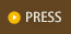 PRESS